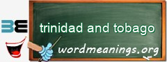 WordMeaning blackboard for trinidad and tobago